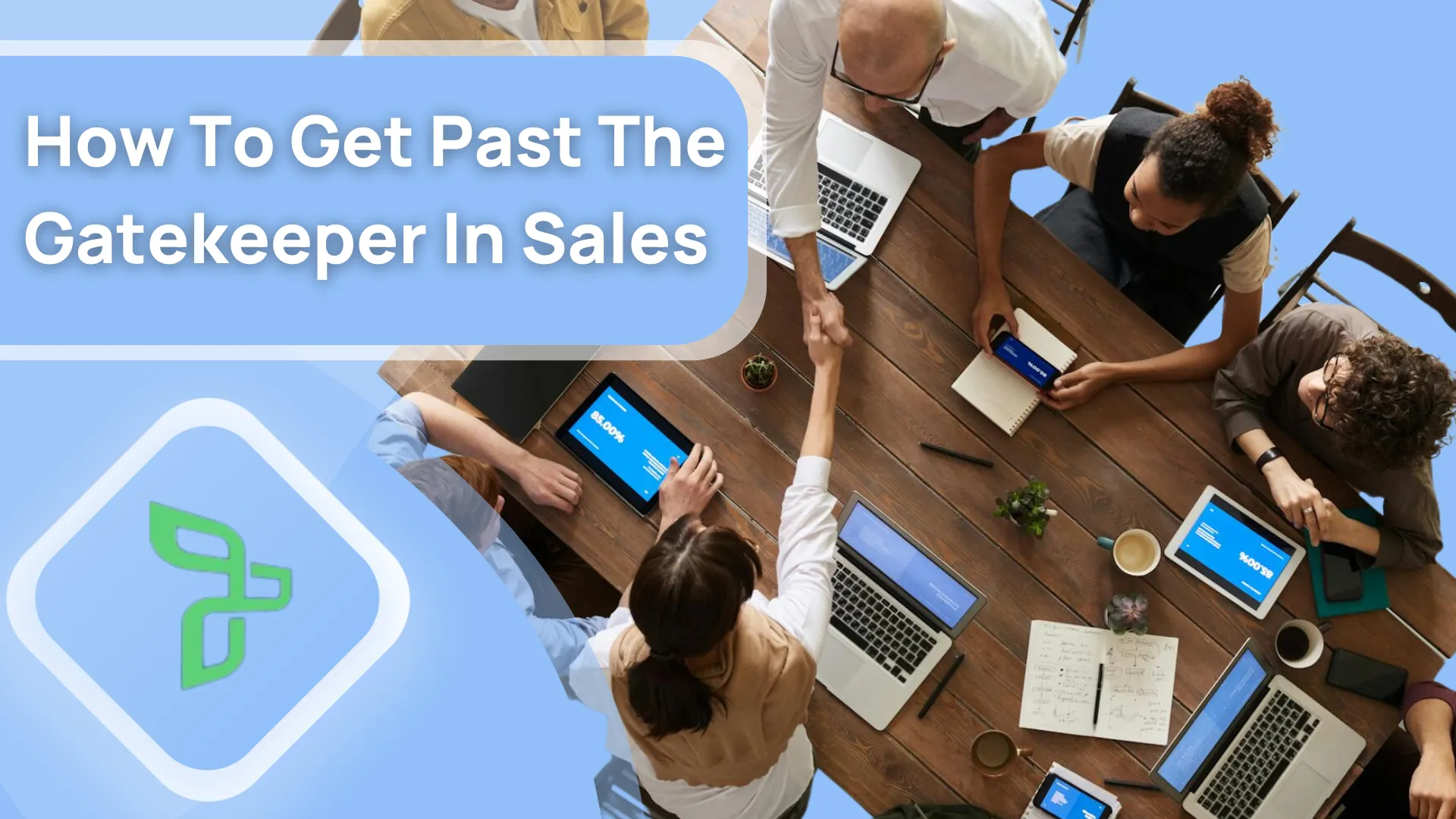 15 Tips on How to Get Past The Gatekeeper in Sales (Updated 2026)