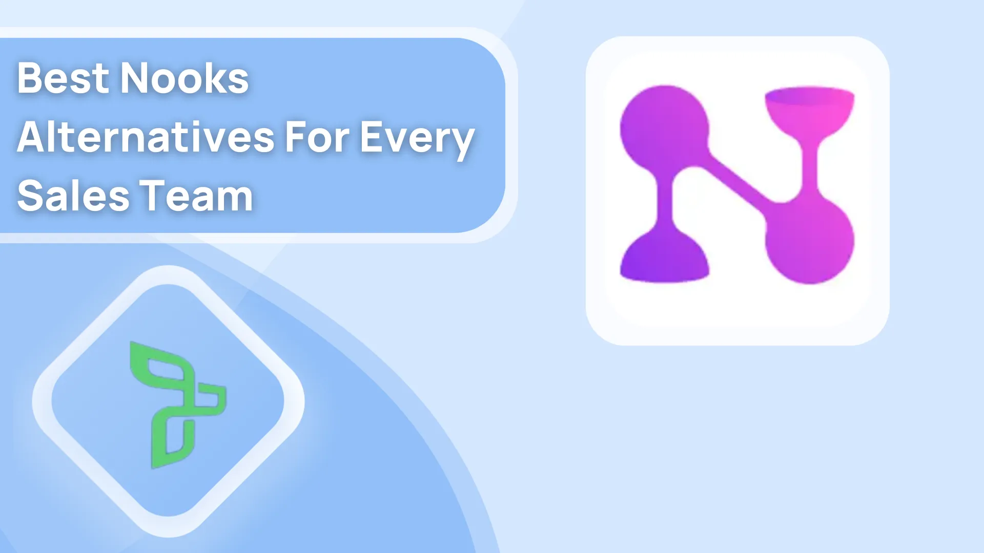 8 Best Nooks Alternatives Every Sales Team Should Use