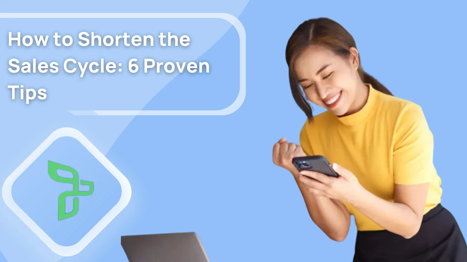 6 Proven Tips on How to Shorten the Sales Cycle