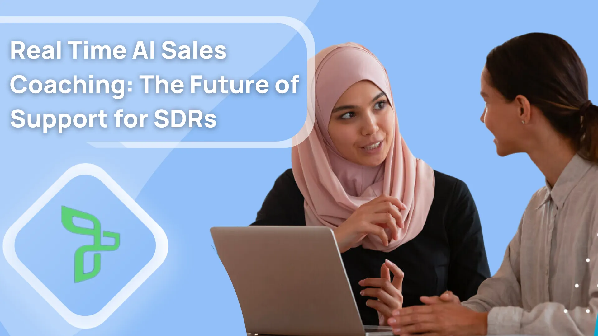 Real Time AI Sales Coaching: The Future of Support for SDRs
