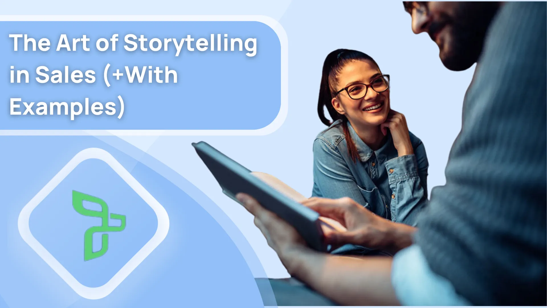 The Art of Storytelling in Sales (+With Examples)
