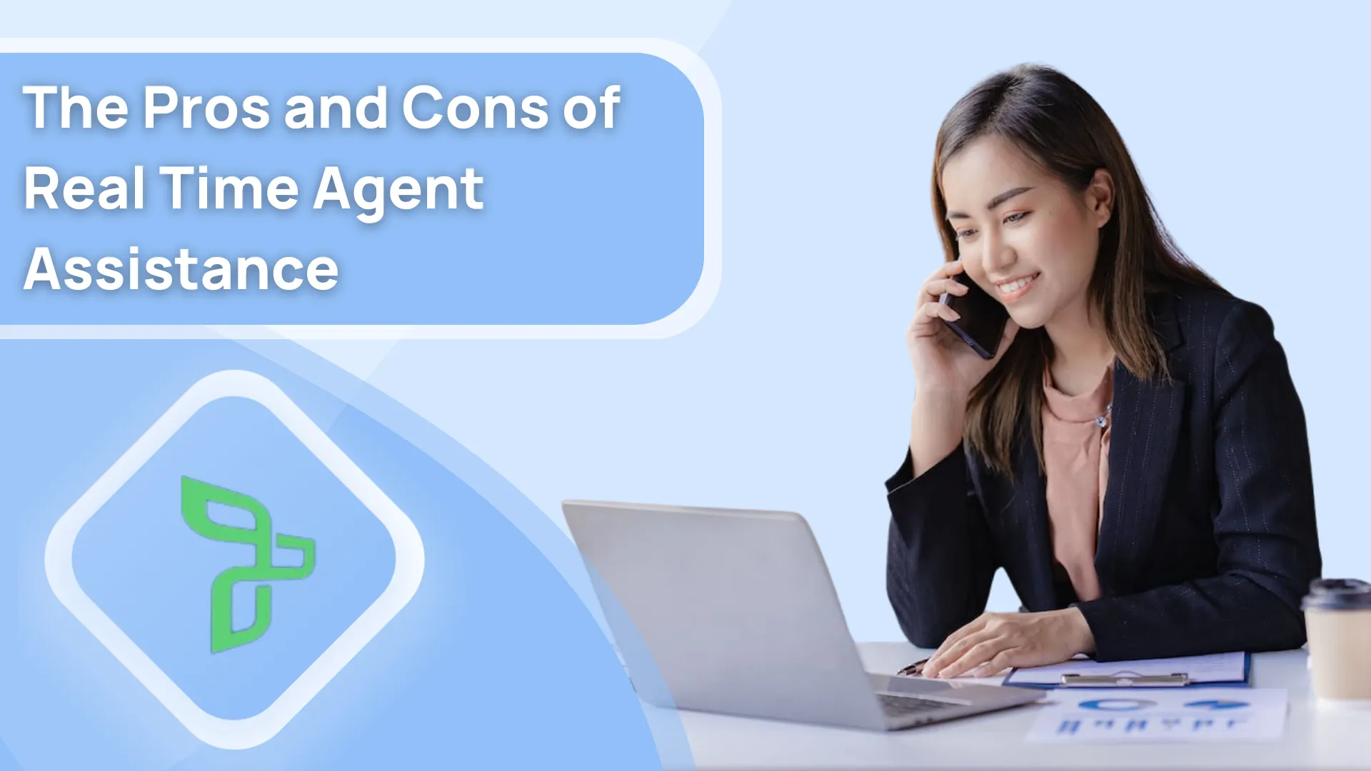 The Pros and Cons of Real Time Agent Assistance