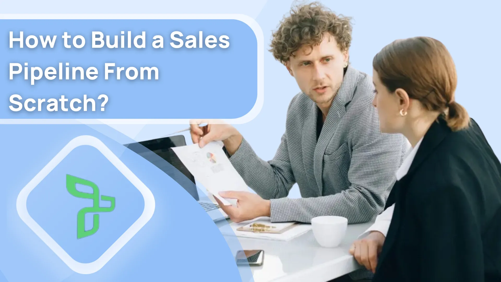 How to Build a Sales Pipeline From Scratch?