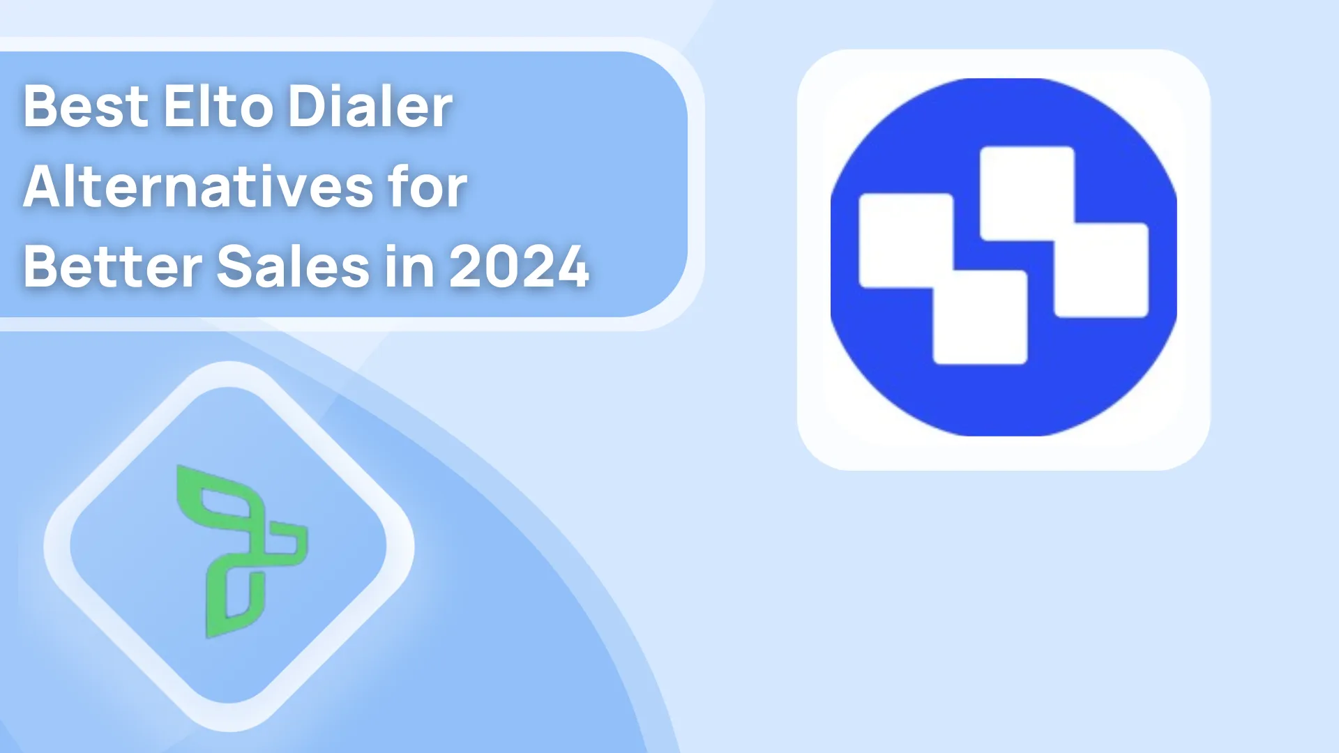 7 Best Elto Dialer Alternatives for Better Sales in 2024