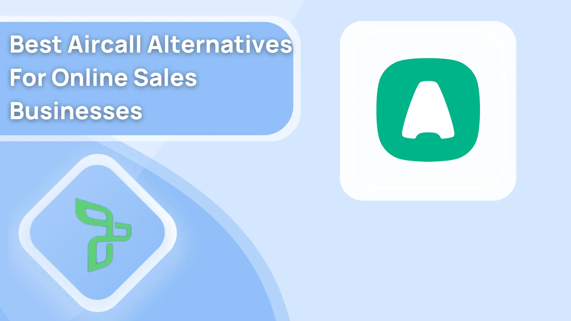 7 Best Aircall Alternatives For Businesses For Better Sales & Scalability