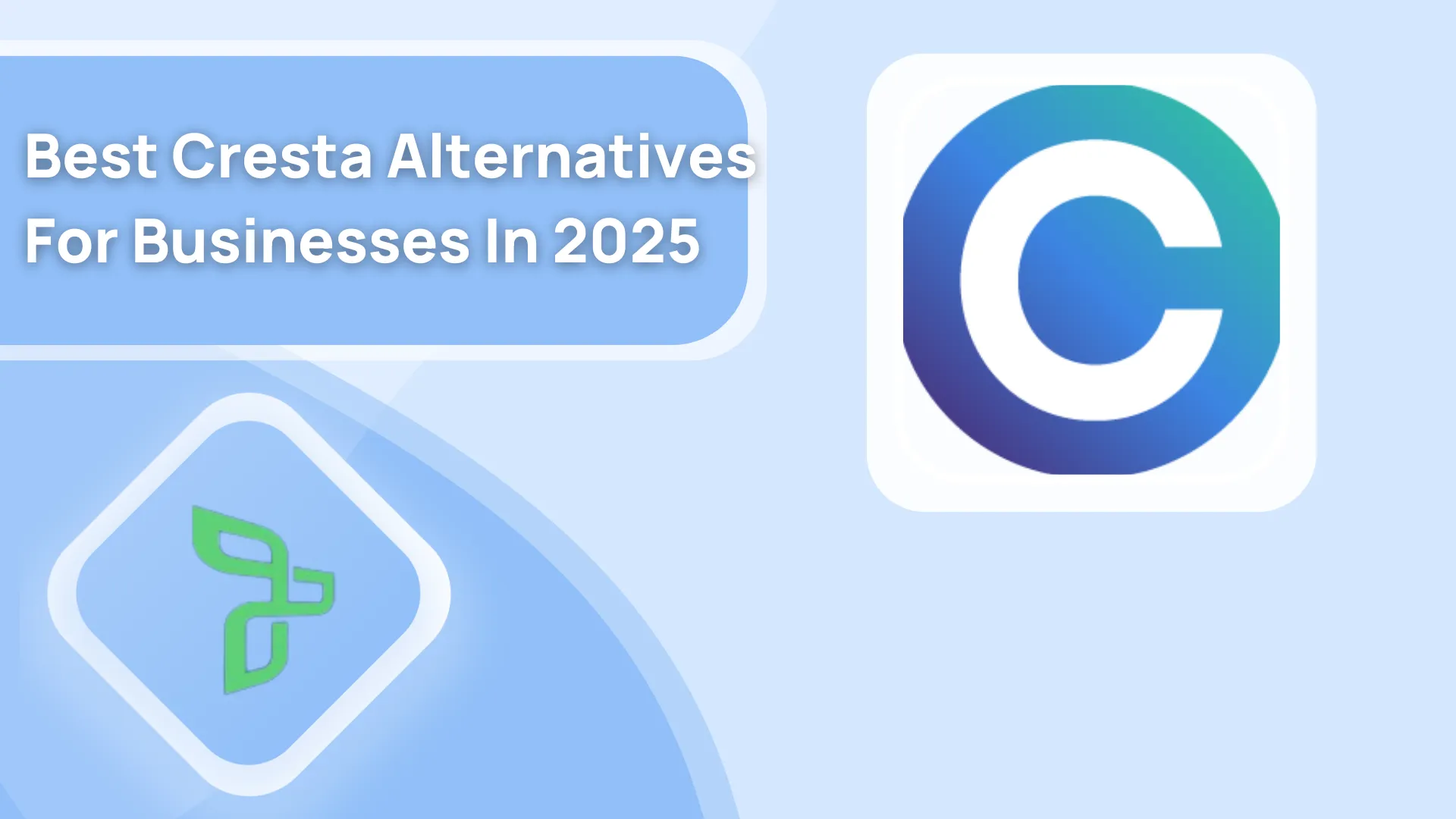 7 Best Cresta Alternatives For Businesses In 2025