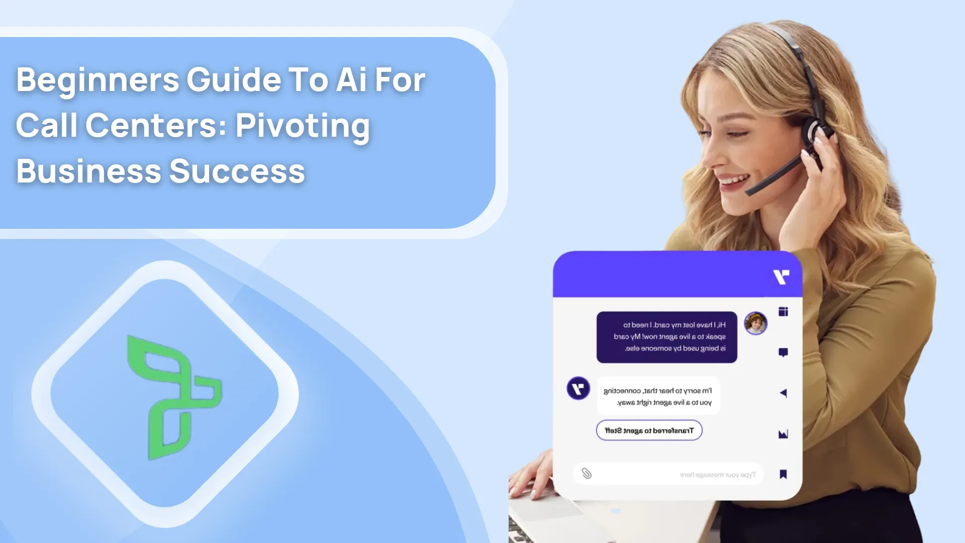 Beginners Guide To Ai For Call Centers: Pivoting Business Success