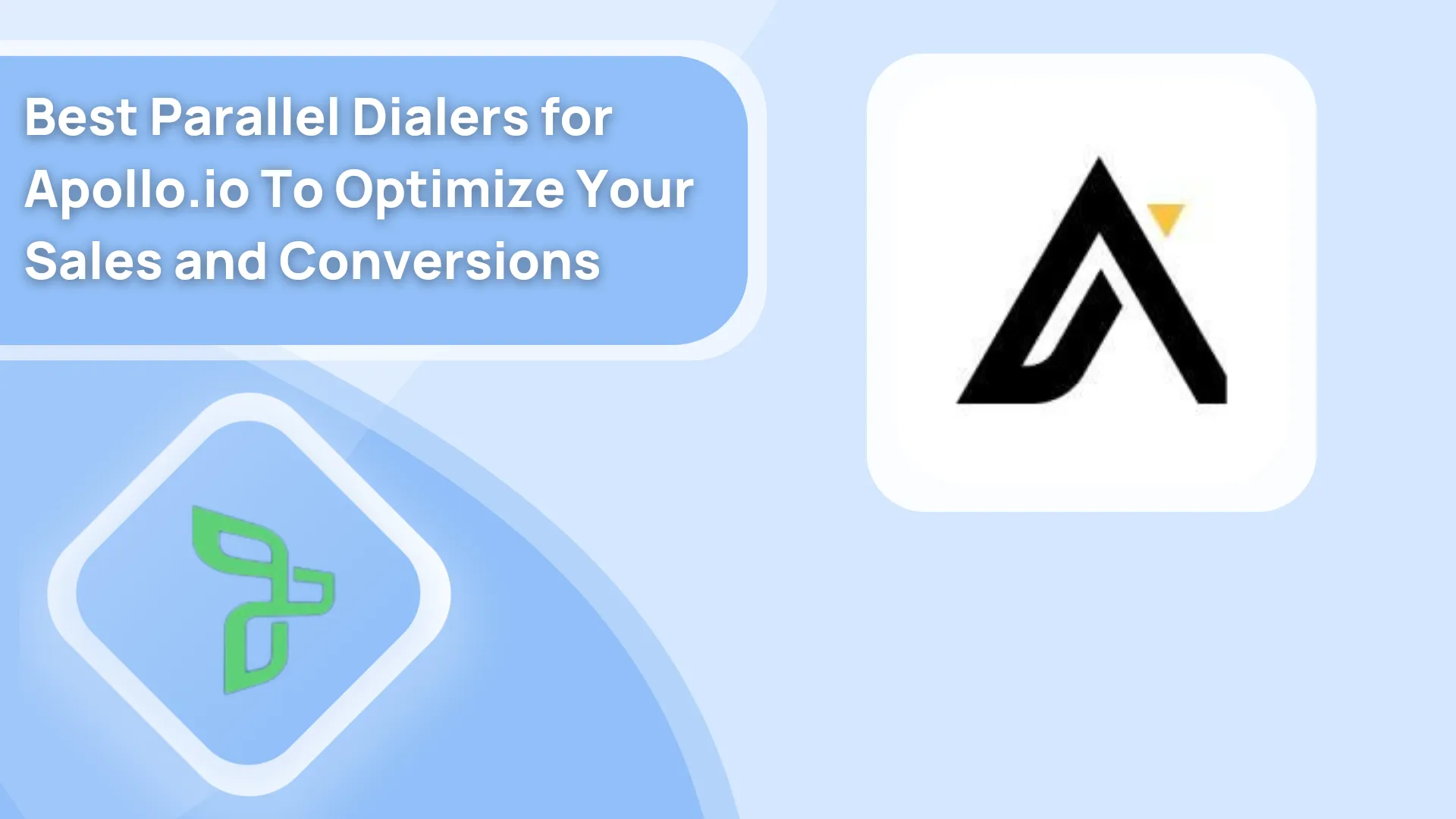 12 Best Parallel Dialers for Apollo.io To Optimize Your Sales and Conversions
