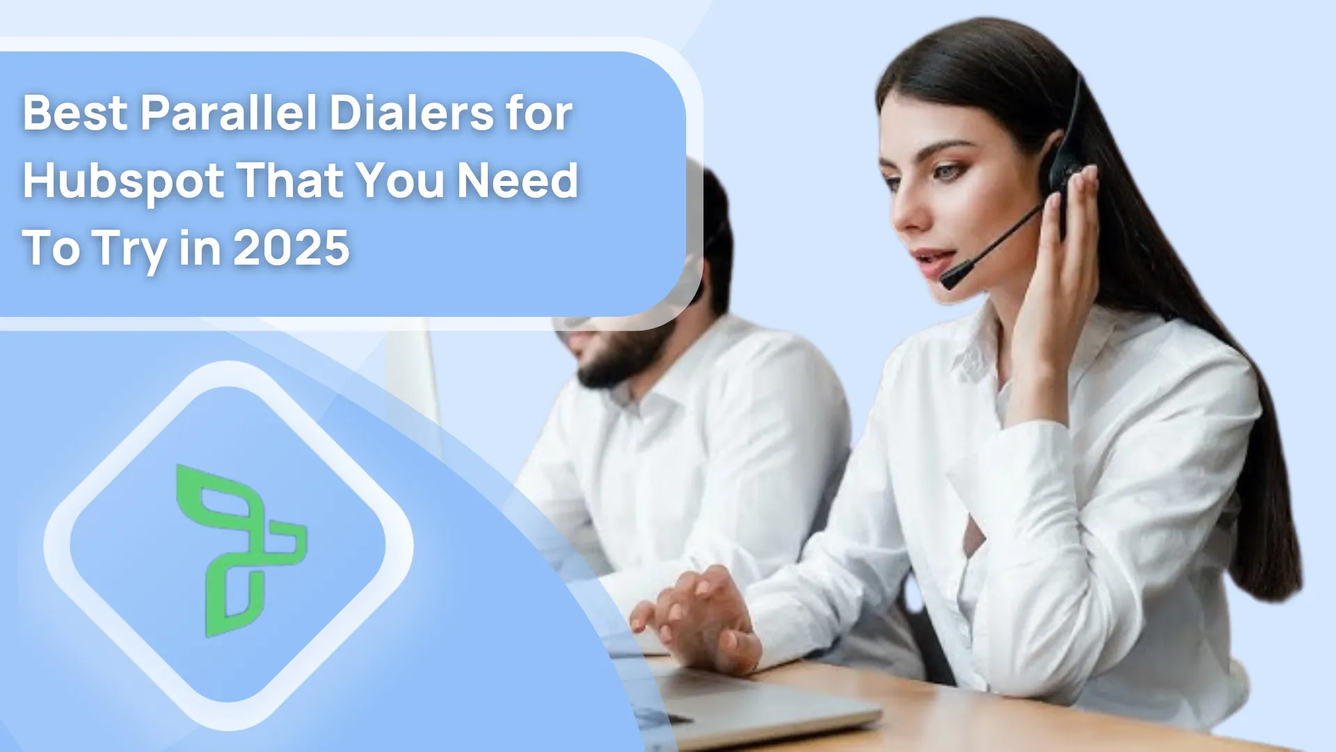 Best Parallel Dialers for Hubspot That You Need To Try in 2026