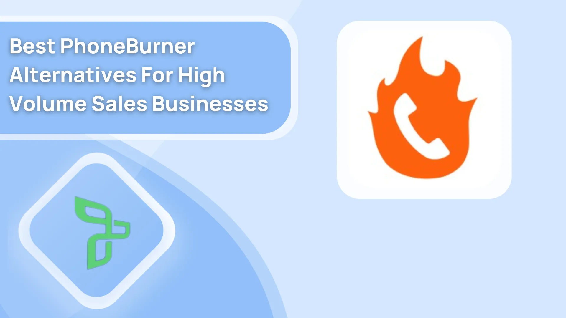 Best PhoneBurner Alternatives For High Volume Sales Businesses