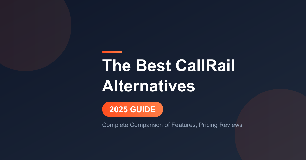 Affordable and Feature-Packed: The Best CallRail Alternatives