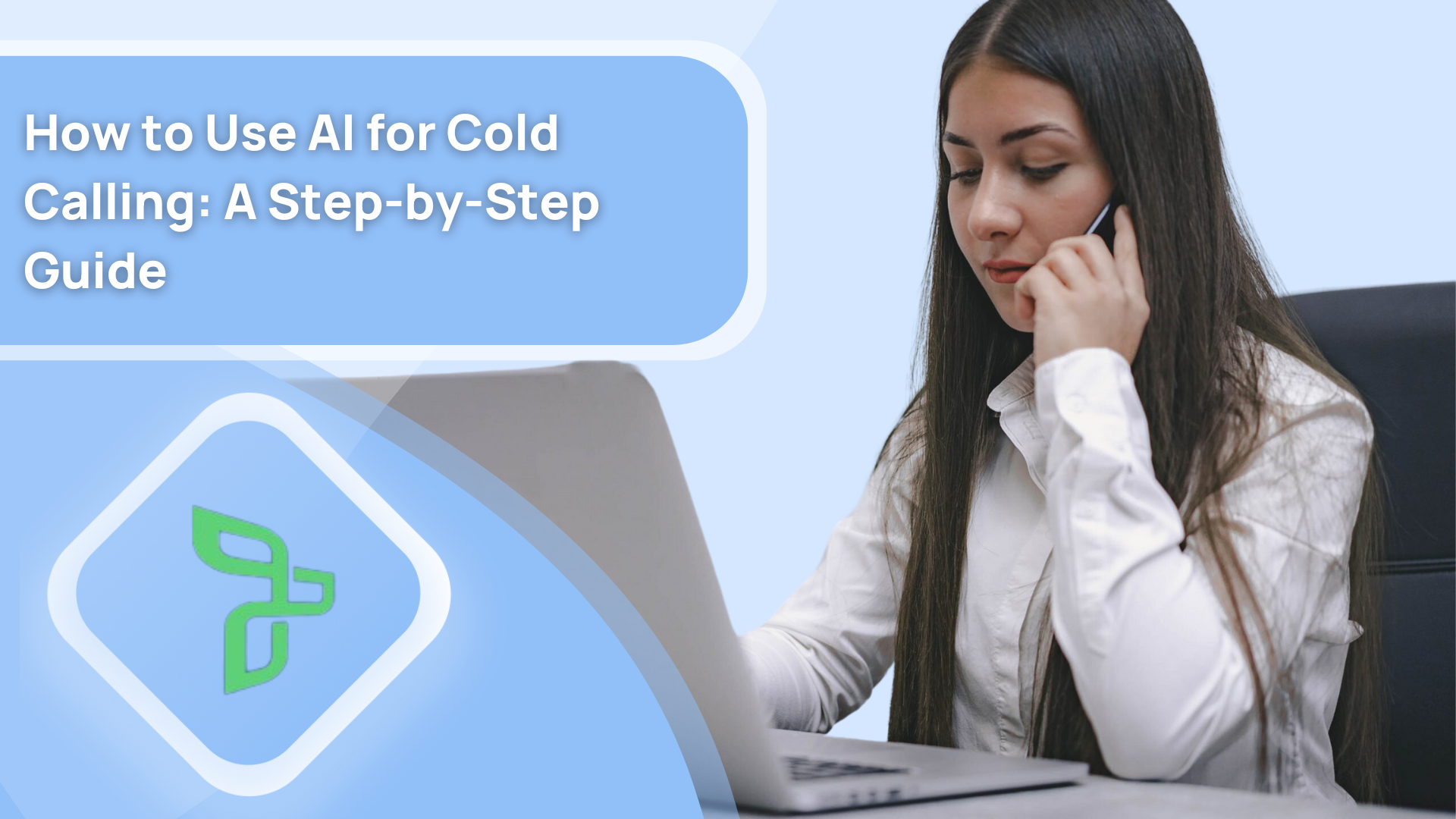 How to Use AI for Cold Calling: A Step-by-Step Guide