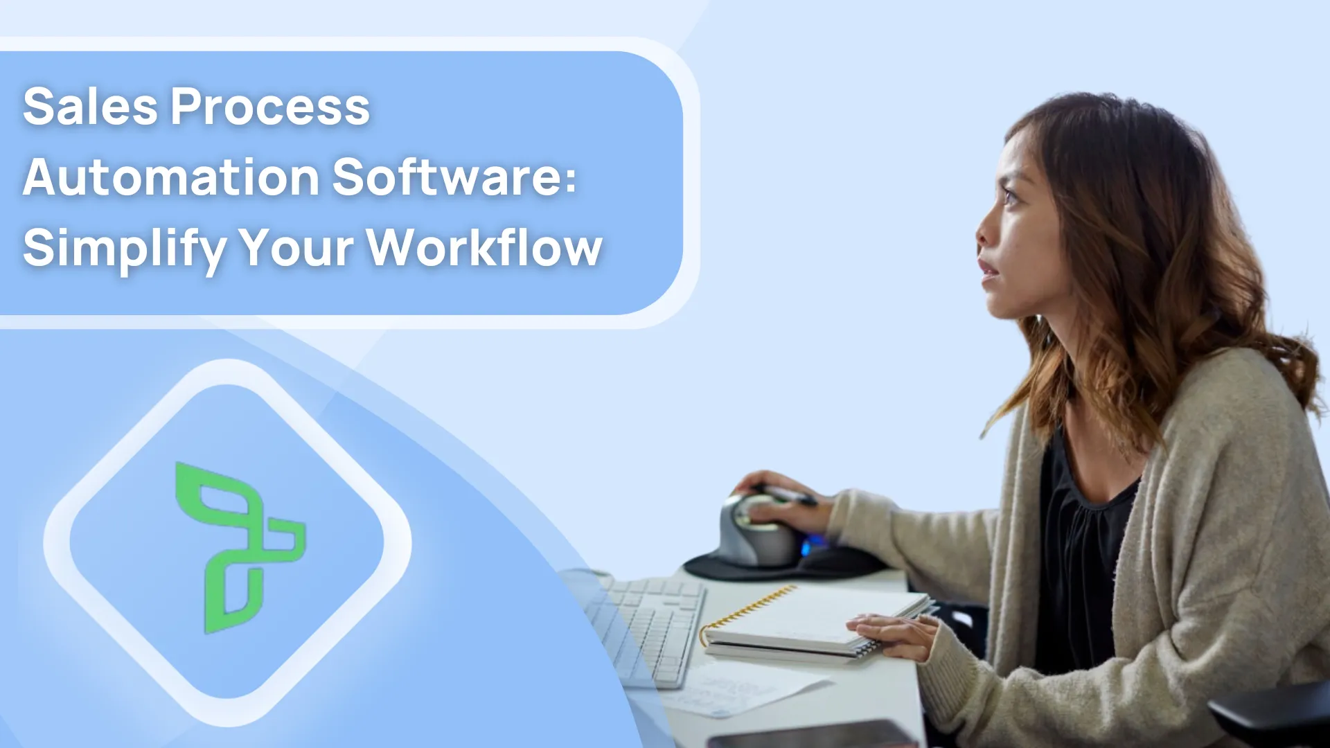 Sales Process Automation Software: Simplify Your Workflow