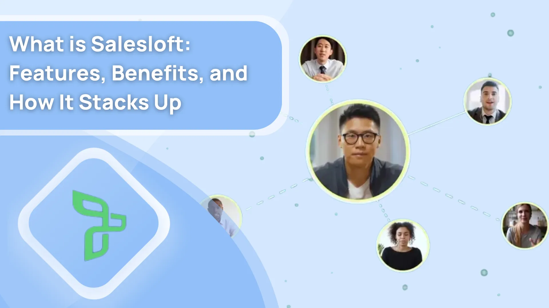 What is Salesloft: Features, Benefits, and How It Stacks Up