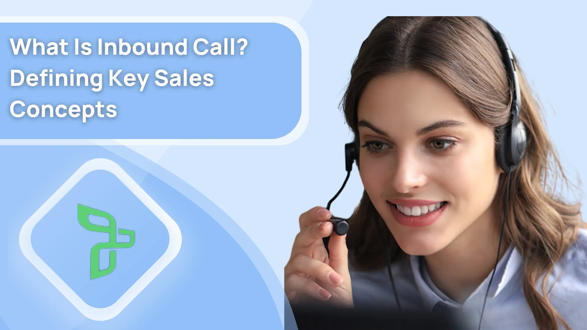 What Is Inbound Call? Defining Key Sales Concepts