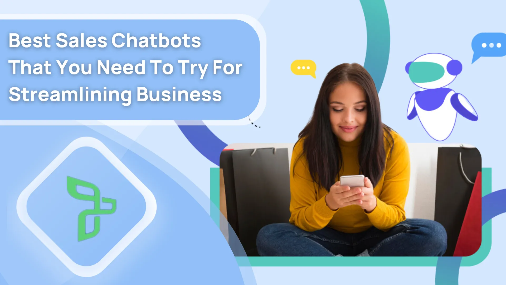 Best Sales Chatbots That You Need To Try For Streamlining Business