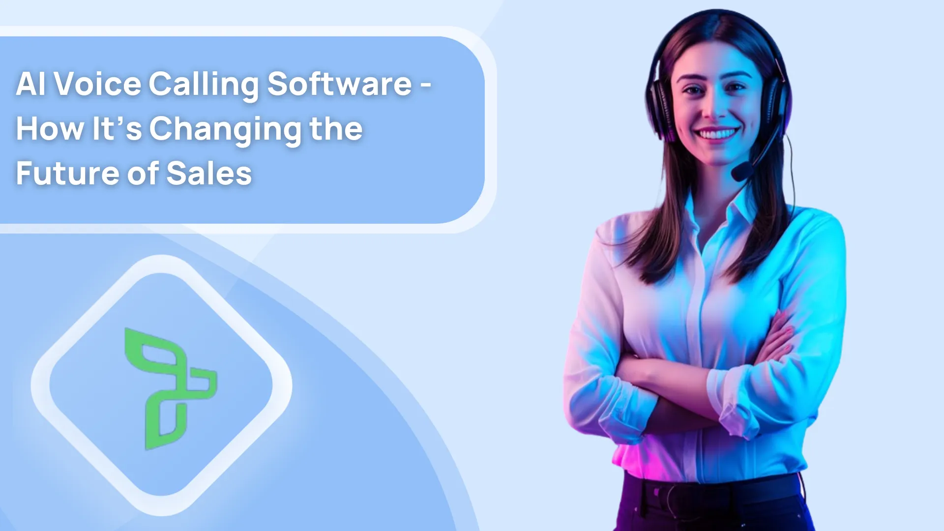 Why AI Voice Calling Software Is the Secret Weapon of Modern Sales Teams