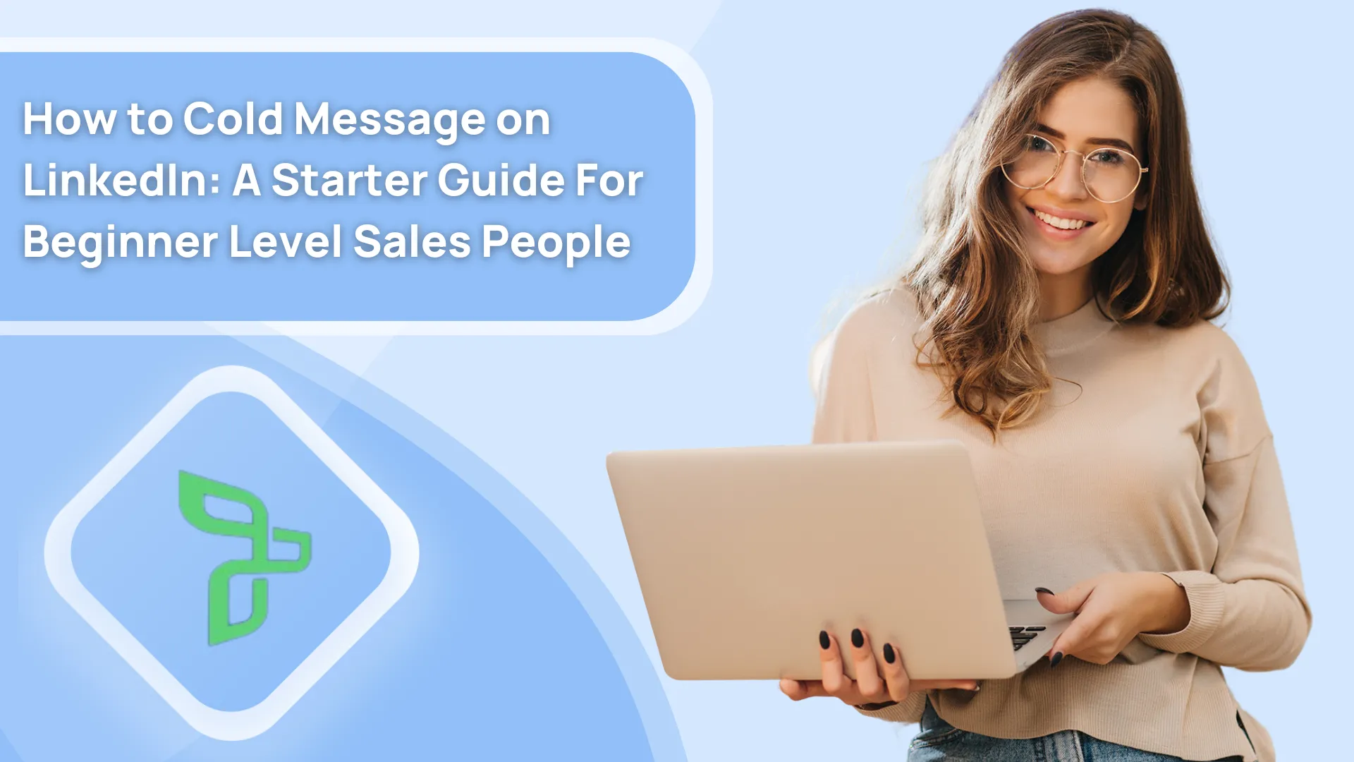 How to Cold Message on LinkedIn: 6 Do’s, 5 Templates, and No Fluff