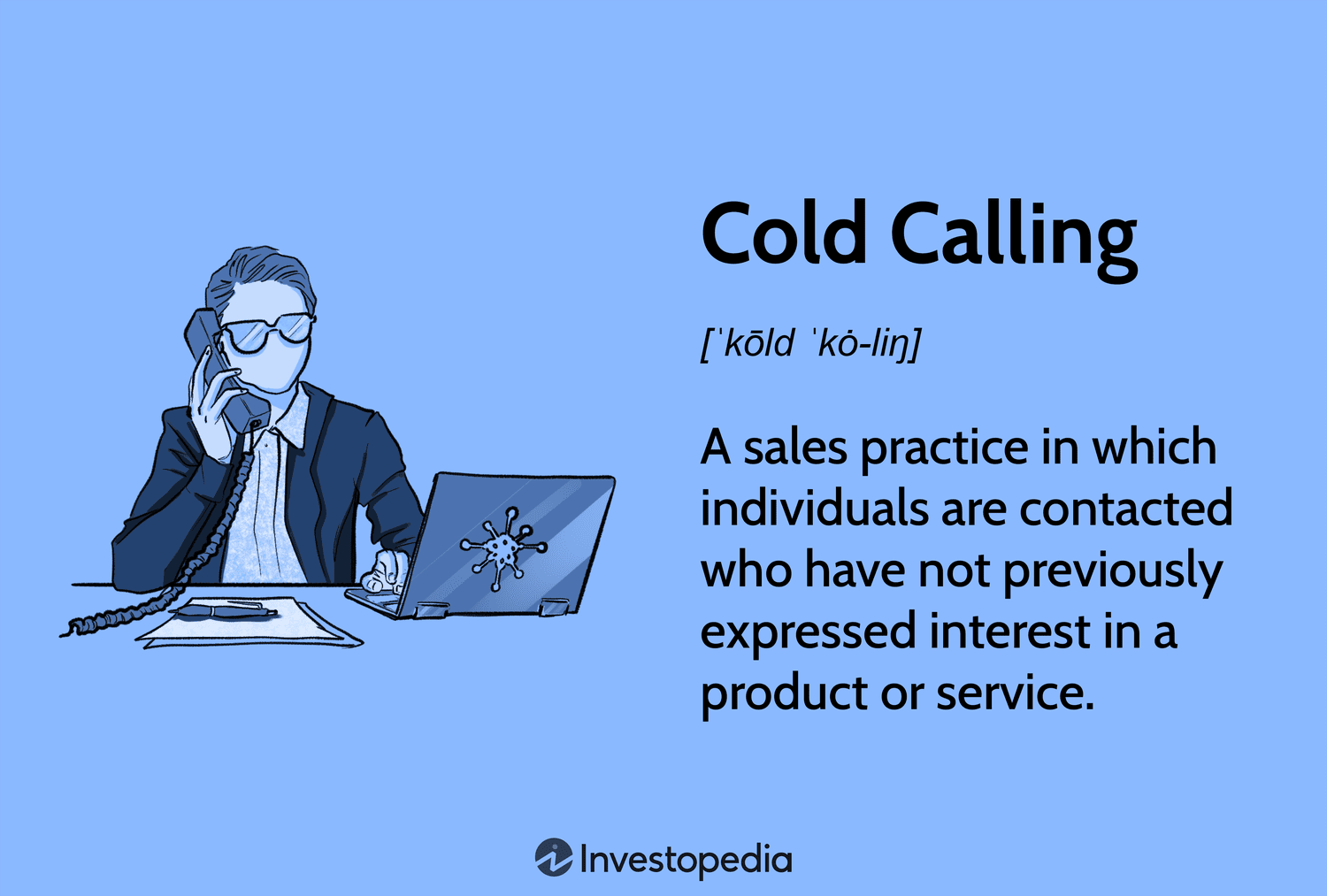 Cold Calling: Definition, How It Works, Examples, and Difficulties