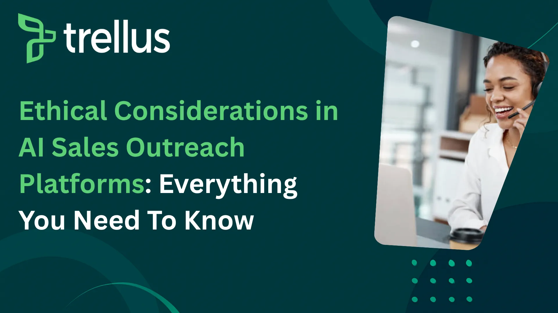 12 Ways to Address Major Ethical Challenges in AI Sales Outreach