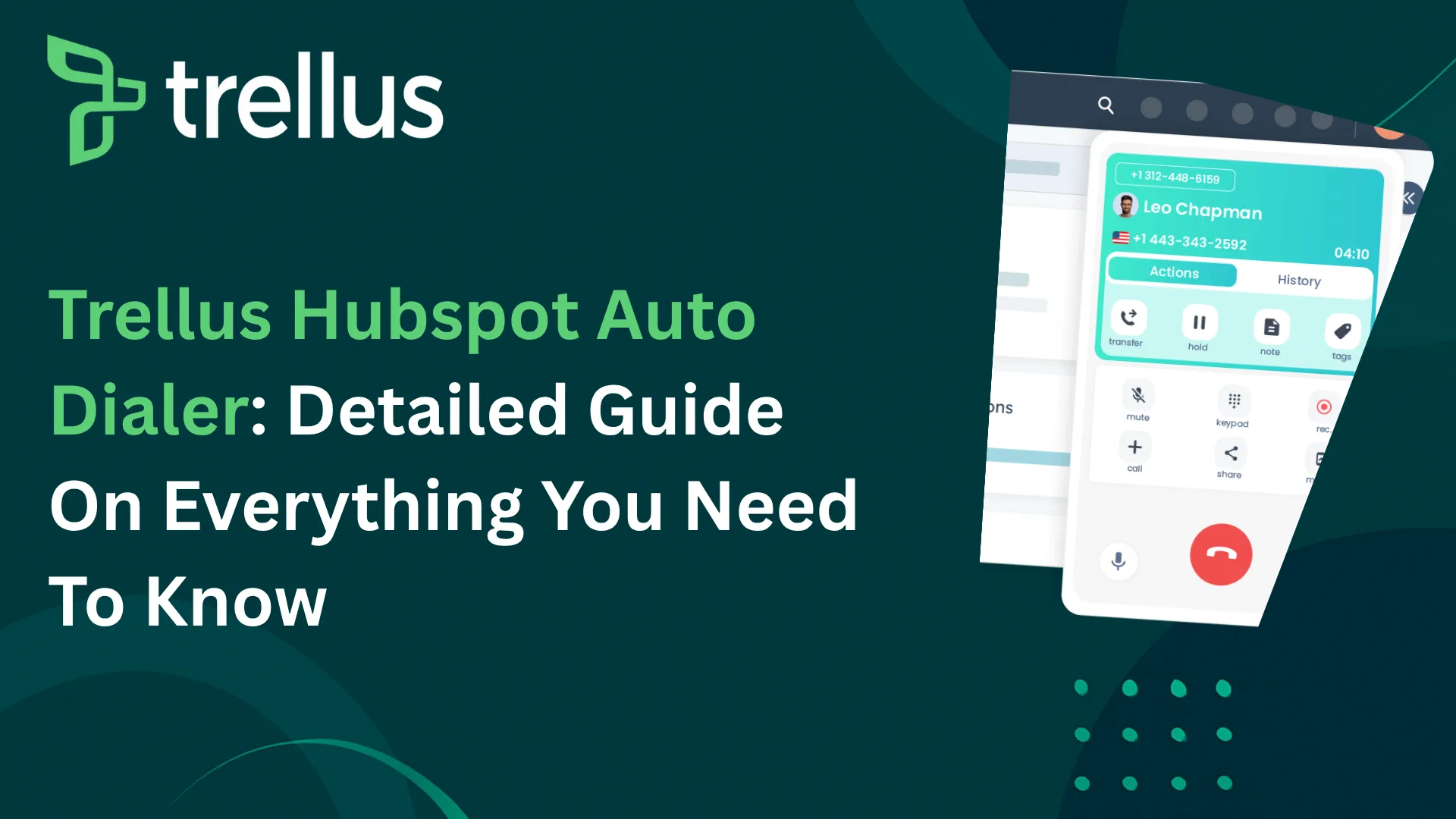 Trellus HubSpot Auto Dialer: From Contact List to Logged Follow-Up