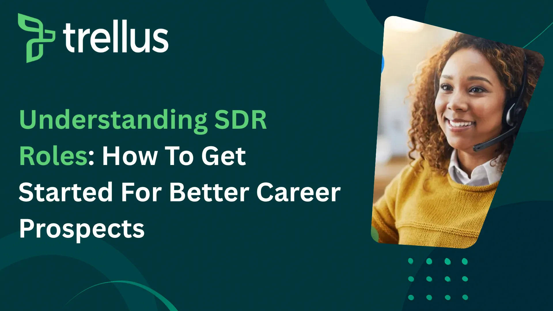 Understanding SDR Roles & How To Get Started For Better Career Prospects