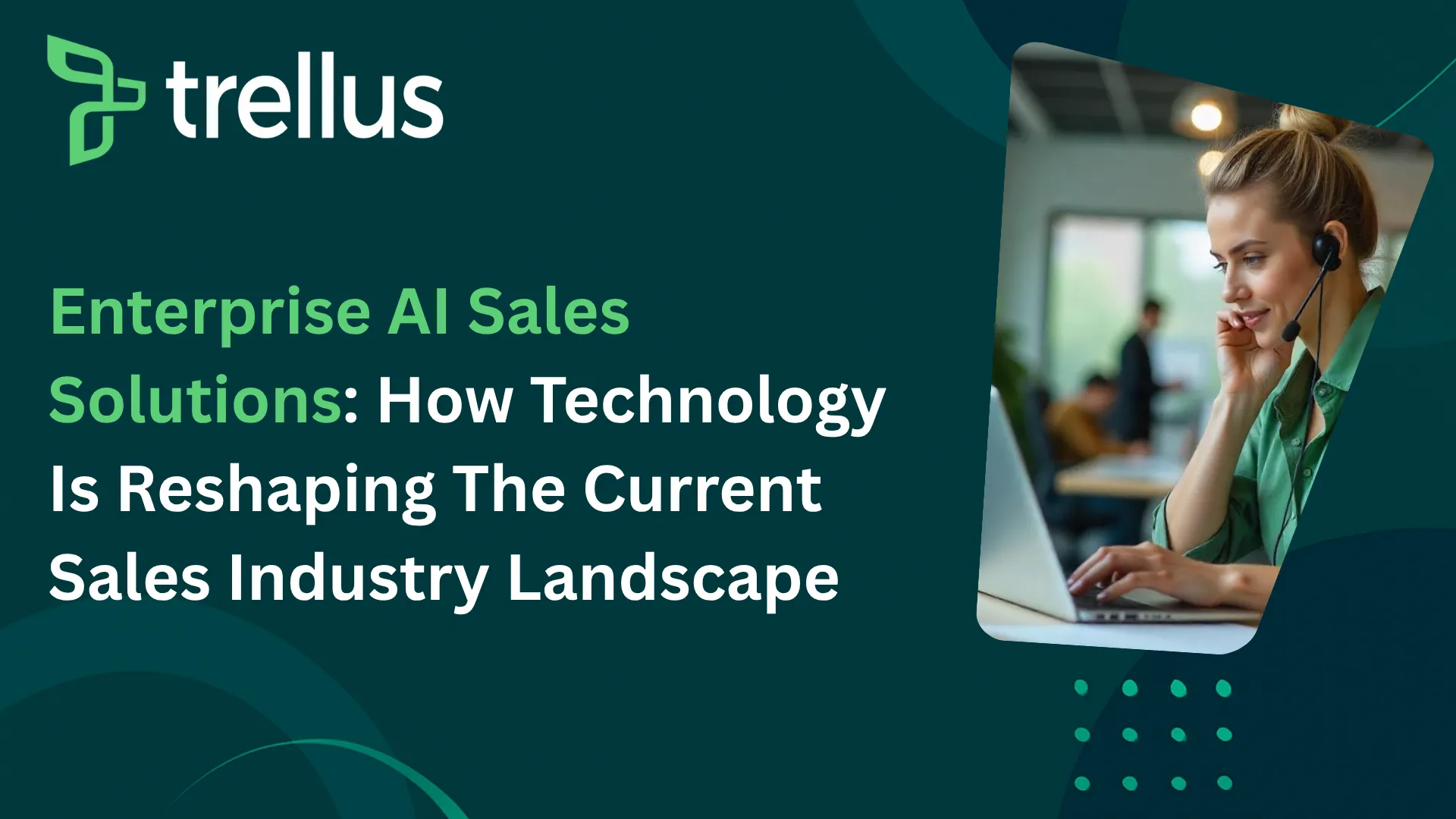 Enterprise AI Sales Solutions To Pivot Growth & Business Scalability