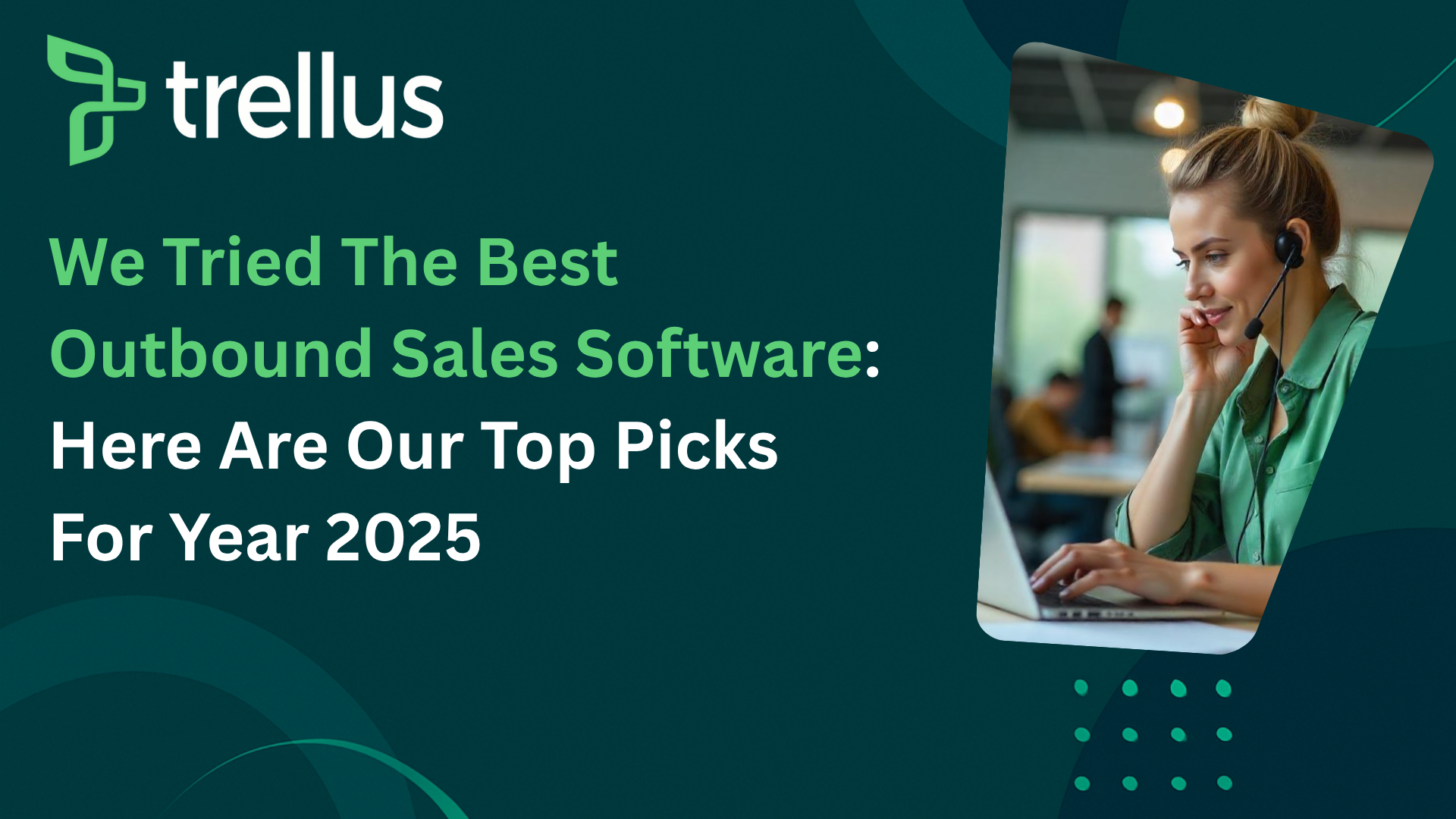 We Tried The Best Outbound Sales Software: Here Are Top Picks