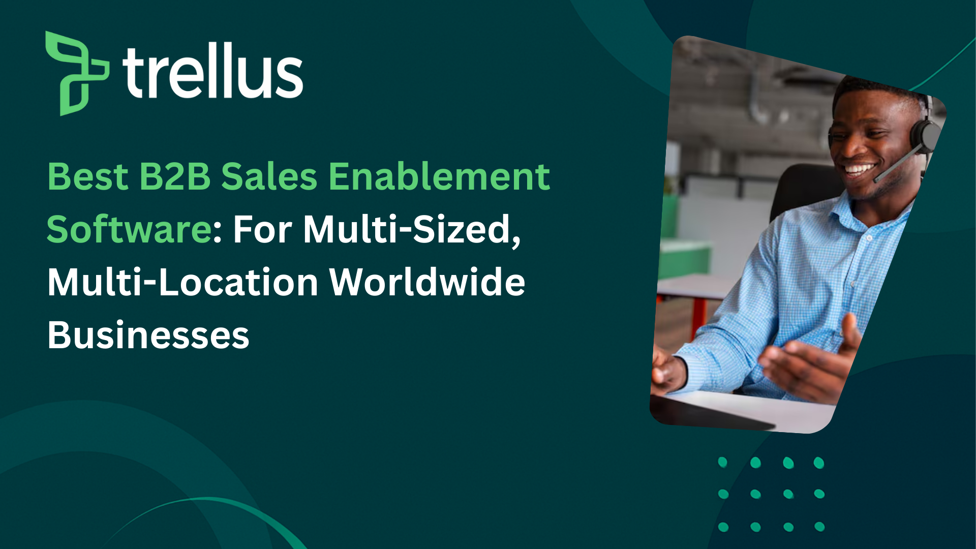 Top 30 B2B Sales Enablement Software Tools to Boost Your Sales Team in 2025