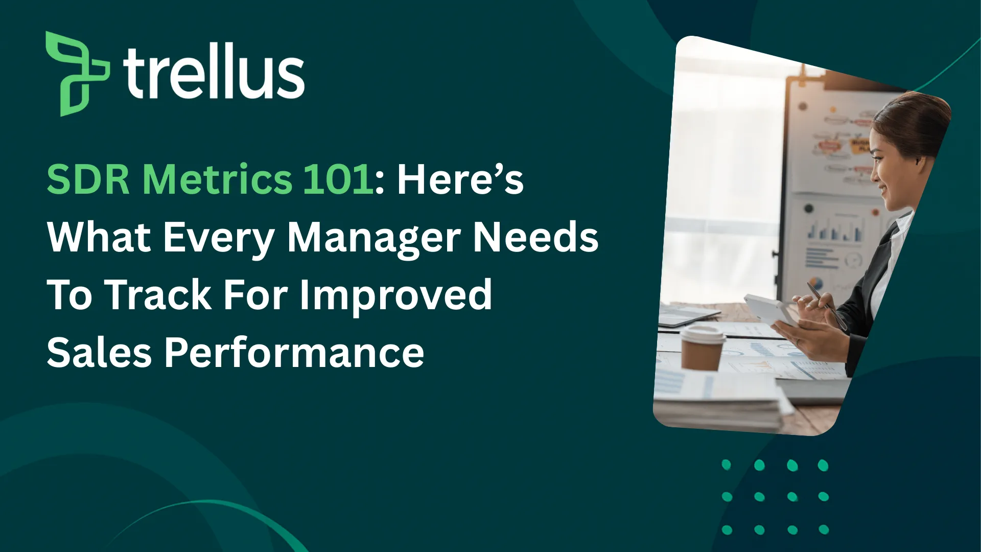 Essential SDR Metrics That Every Sales Manager Needs To Track
