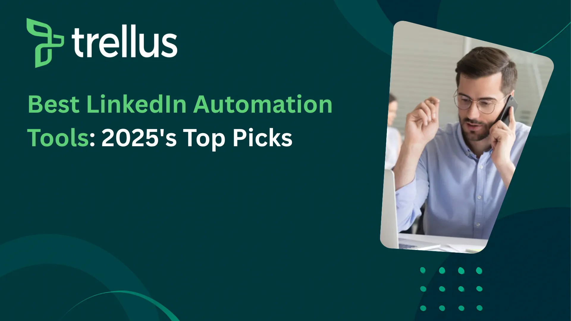 15 Best LinkedIn Automation Tools For B2B Outreach In 2026