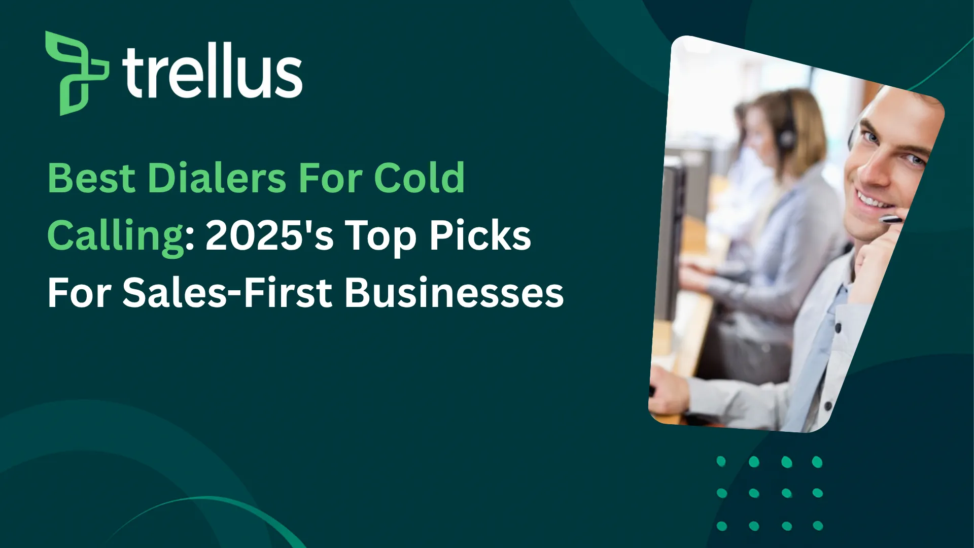 Best Dialers For Cold Calling: 2026's Top Picks For Sales-First Businesses