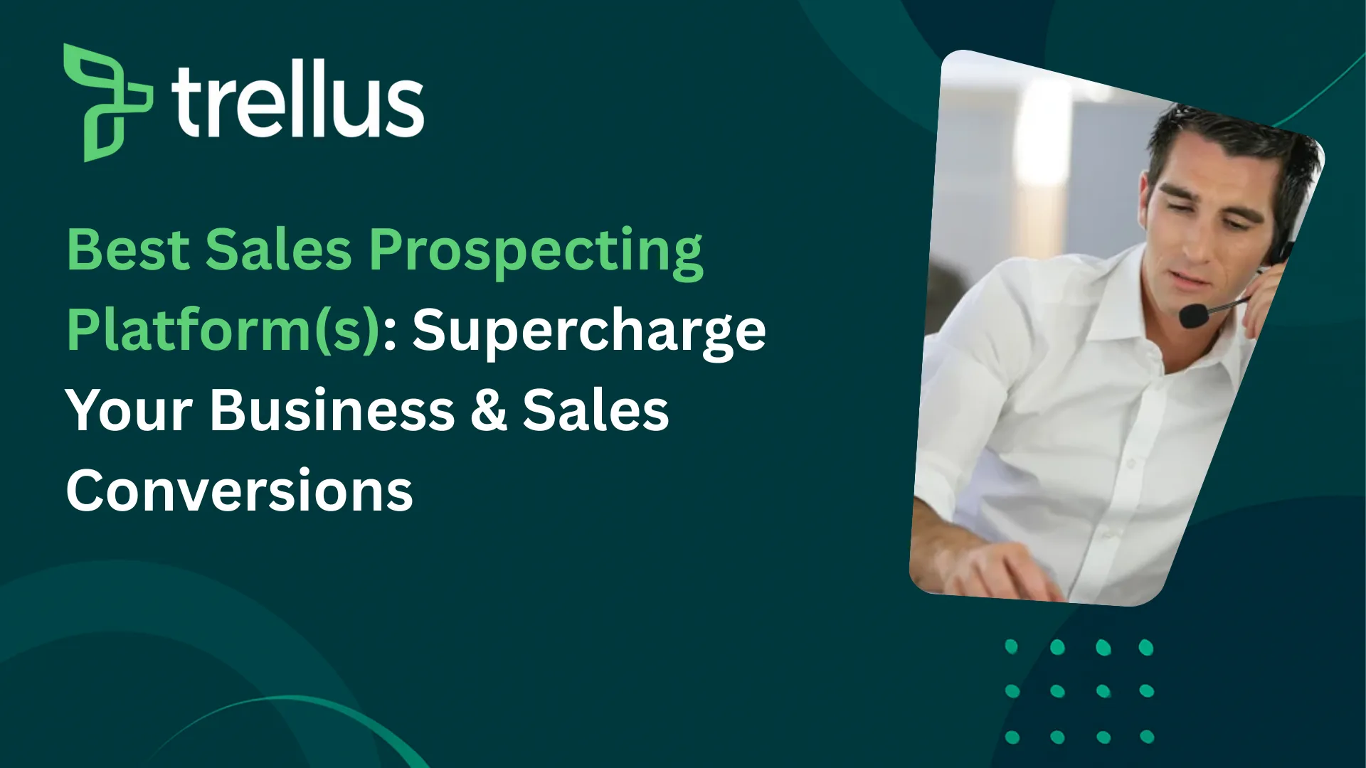 18 Best Sales Prospecting Platforms for High-Performance Teams in 2025