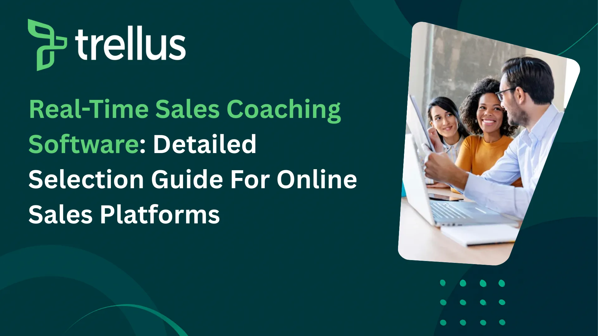6 Real-Time Sales Coaching Software to Make Your Reps Better