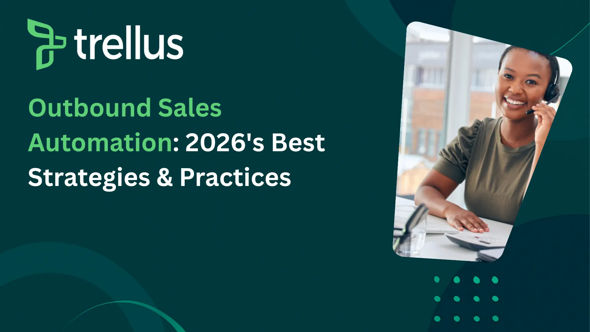 The Ultimate Guide on Outbound Sales Automation: Best Practices & Use Cases