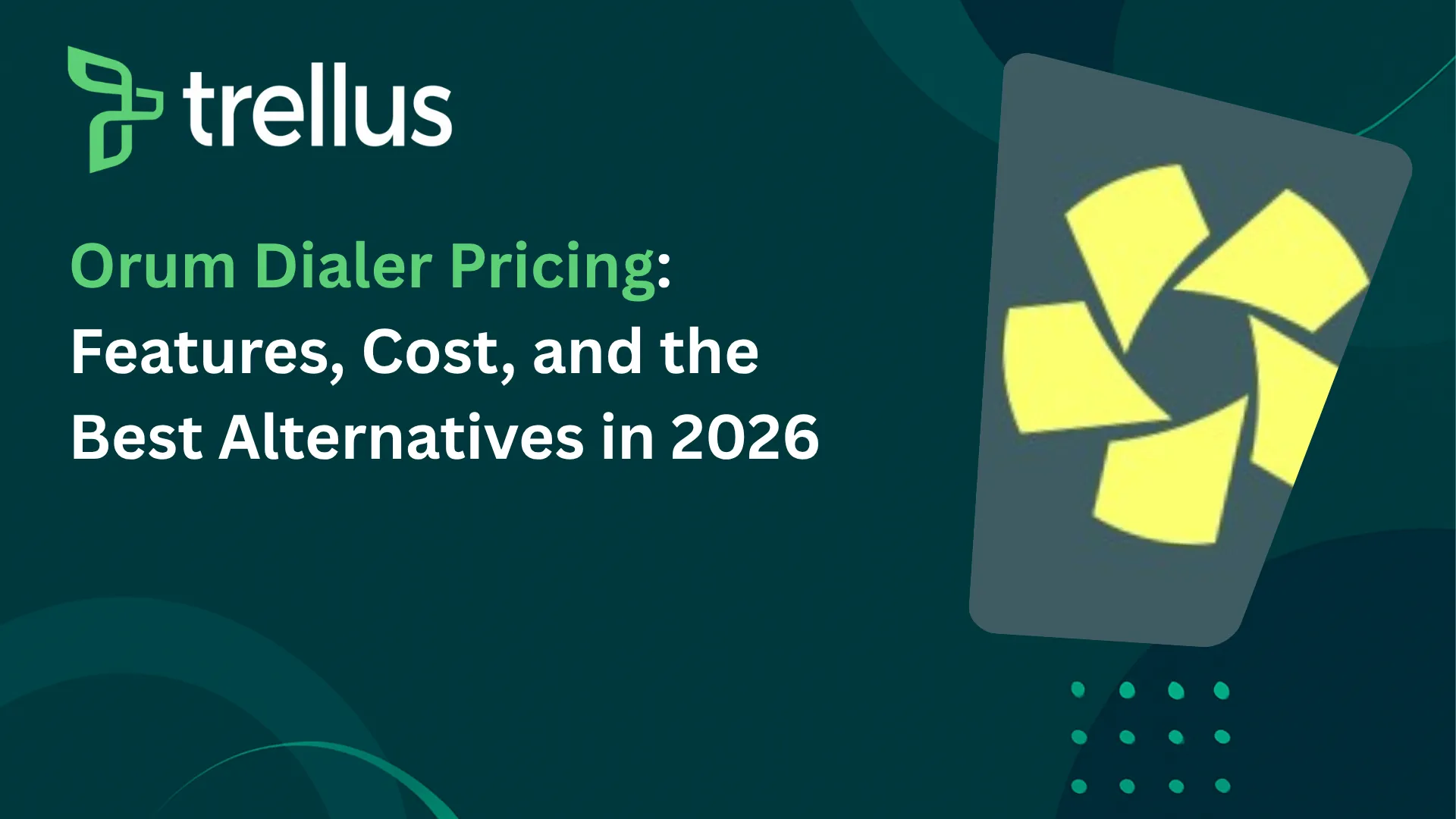 Orum Dialer Pricing: Features, Cost, and the Best Alternatives in 2026