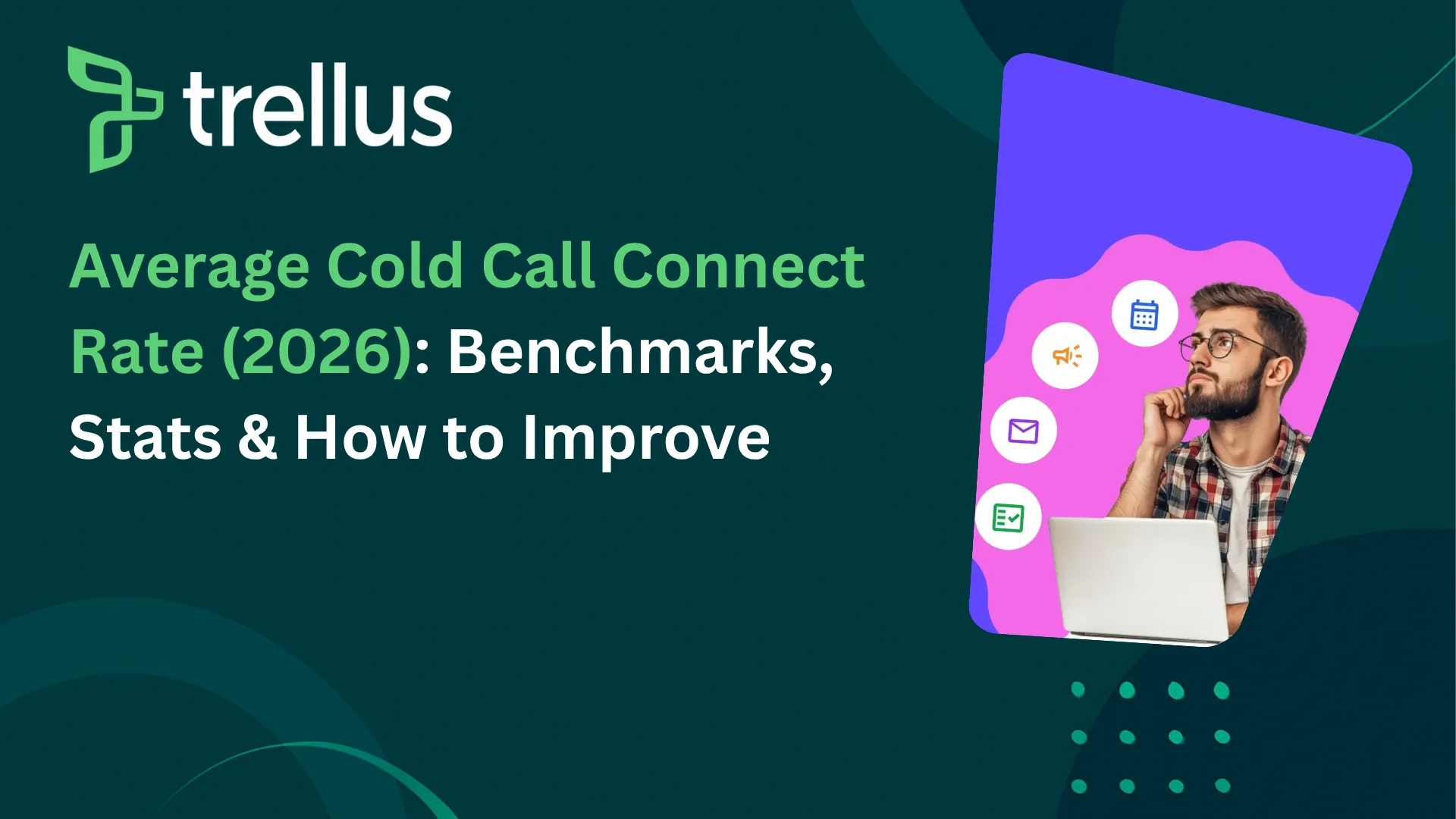 Average Cold Call Connect Rate: Benchmarks & Calculation