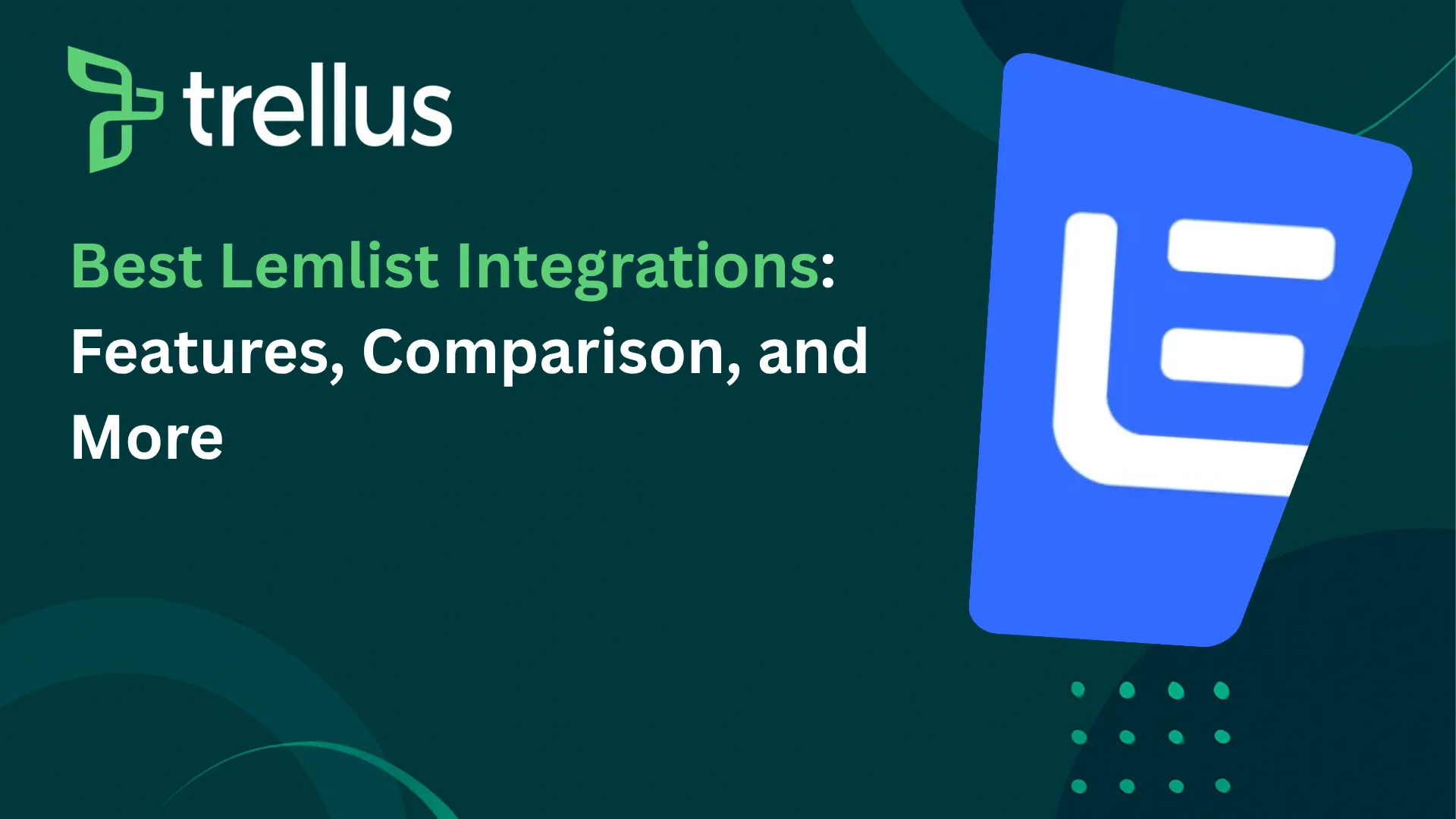 5 Best Lemlist Integrations to Improve Outbound Execution