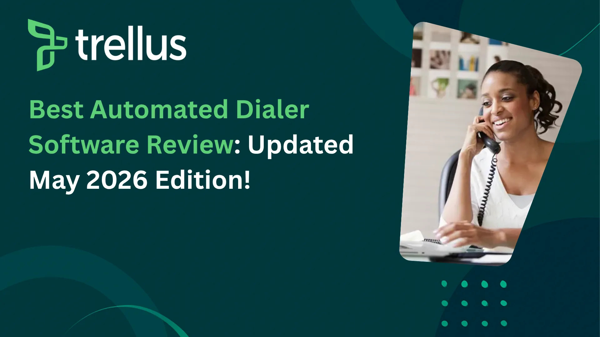 10 Best Automated Dialer Software: Updated May 2026 Edition