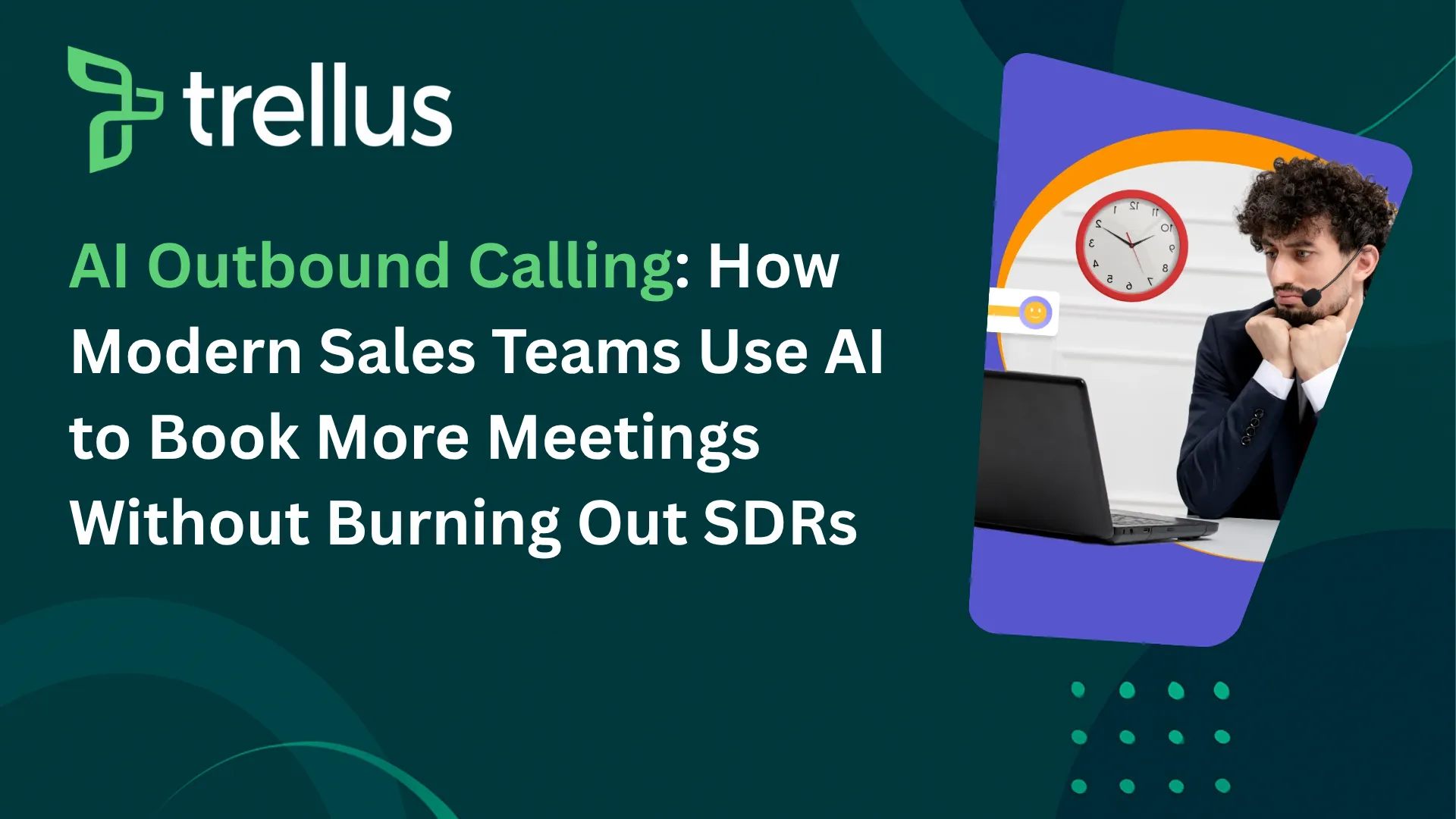 AI Outbound Calling: How Modern Sales Teams Use AI to Book More Meetings Without Burning Out SDRs