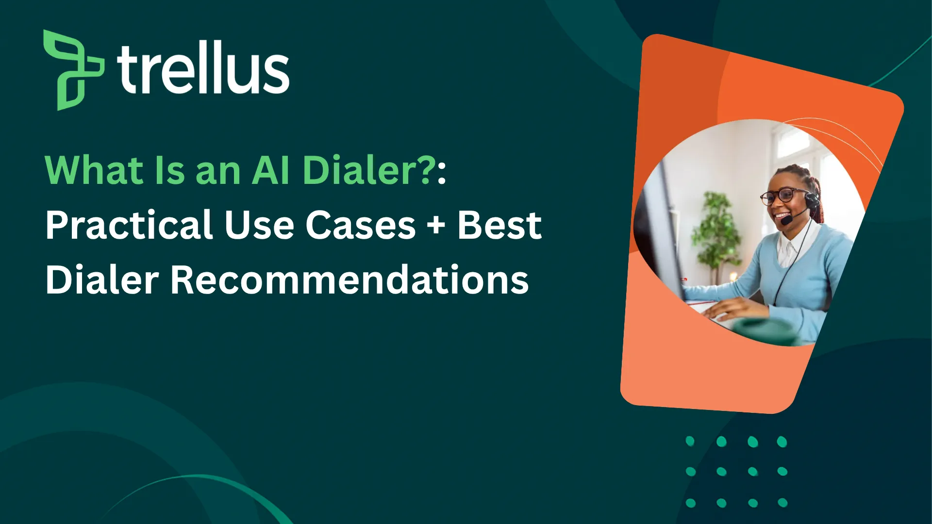 What Is an AI Dialer? 7 Top AI Dialers Compared  (2026)