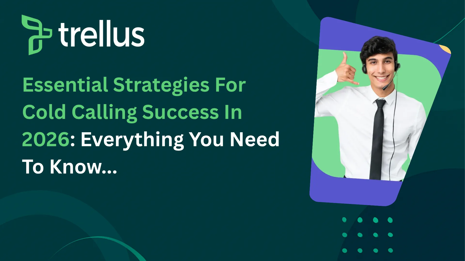 10 Essential Strategies for Cold Calling Success in 2026
